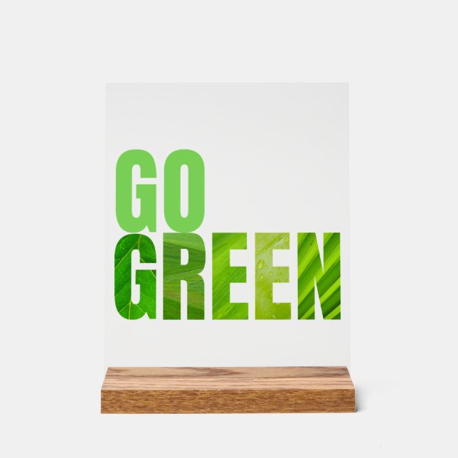 Go Green Acrylic Sign (Front)