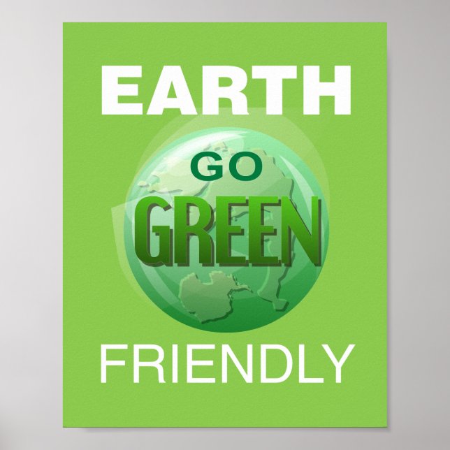 Go Green Be Earth Friendly  Poster (Front)