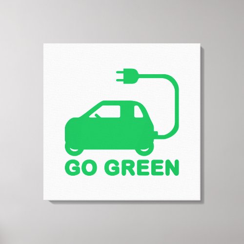 Go Green  Drive Electric Cars Canvas Print