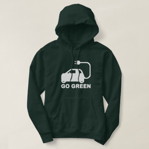 Go Green  Drive Electric Cars Hoodie