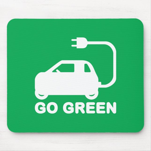 Go Green ~ Drive Electric Cars Mouse Pad (Front)