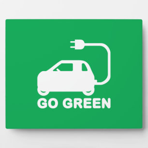 Go Green ~ Drive Electric Cars Plaque
