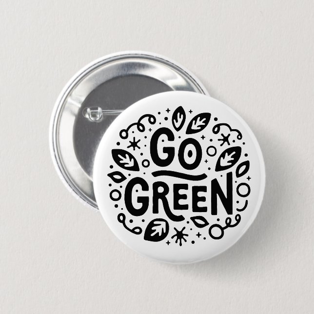 Go green ecology quotes button (Front & Back)