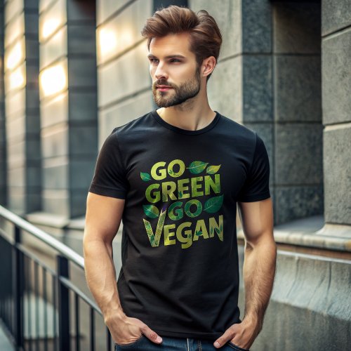  Go Green Go Vegan T_Shirt