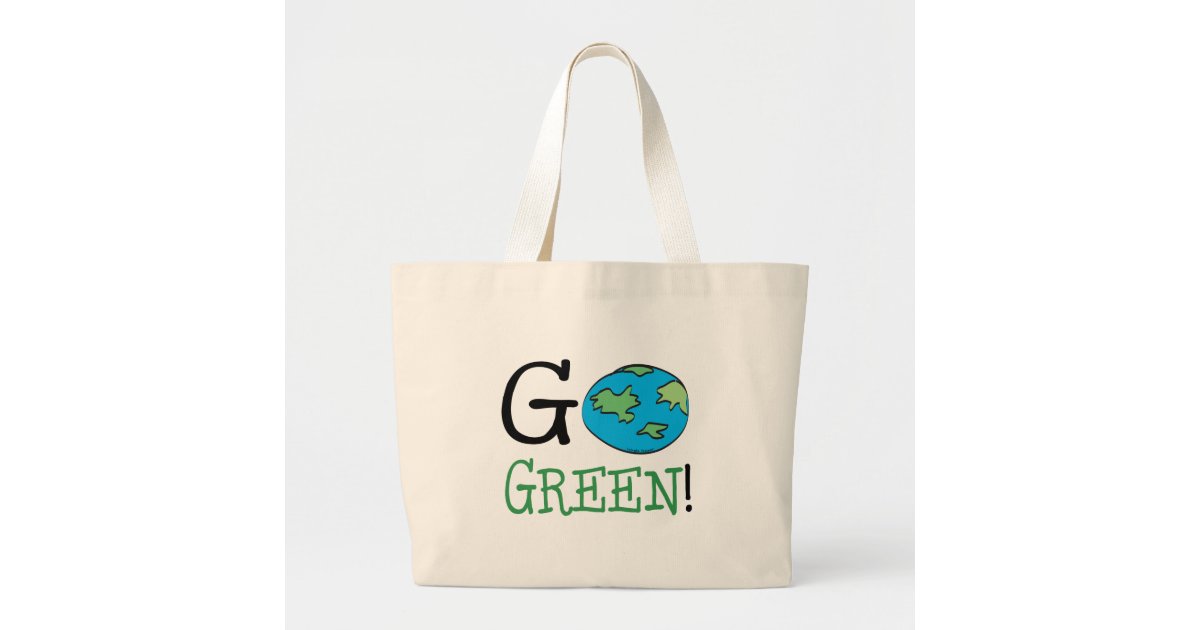 Go Green Large Tote Bag | Zazzle
