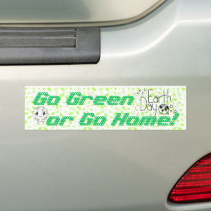 “Go Green or Go Home” Bumper Sticker