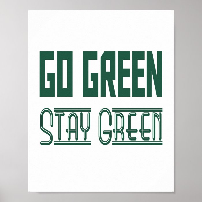 Go Green Poster  (standard picture frame size)