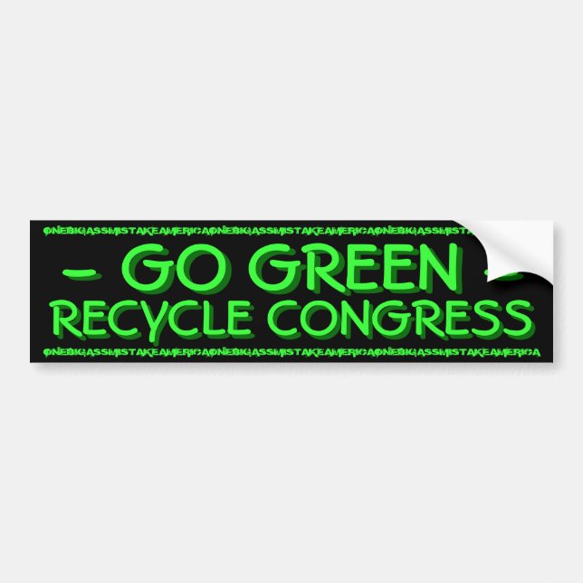 GO GREEN - RECYCLE CONGRESS BUMPER STICKER (Front)