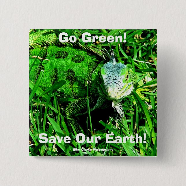 Go Green!, Save Our Earth... Button (Front)