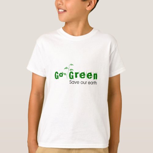 Go Green  Save Our Earth Kids T_Shirt