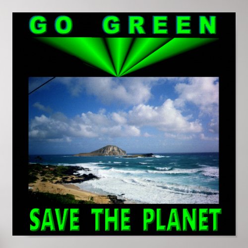 Go Green Save The Planet Poster