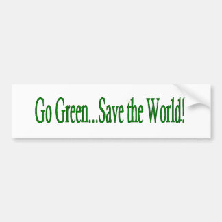 Go Green Save the World Bumper Sticker