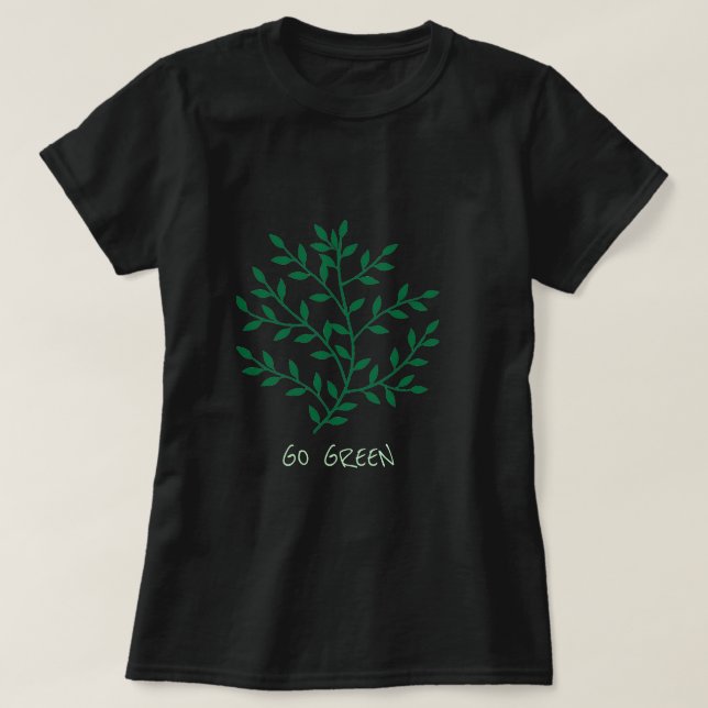 Go Green slogan leaves branch leaf T-Shirt (Design Front)