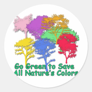 Go Green to Save All Nature's Colors Classic Round Sticker