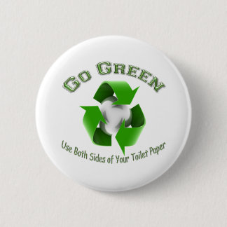 Go Green-Use both sides..... Pinback Button