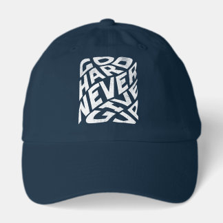 Go Hard Never Give Up Bold Motivational Hat
