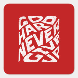 Go Hard Never Give Up Square Sticker