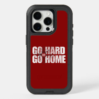 Go Hard or Go Home iPhone 15 Pro Case
