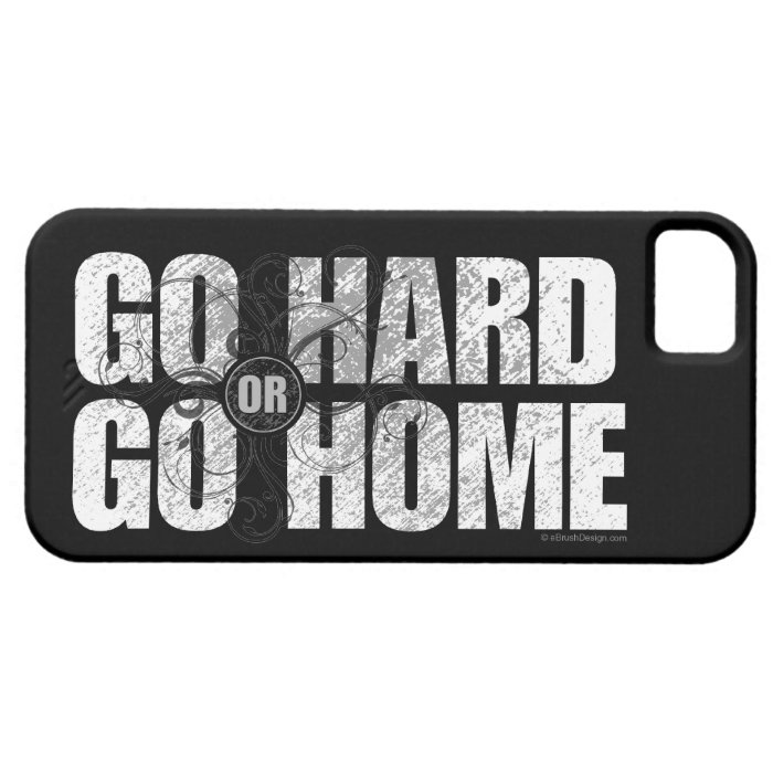 Go Hard or Go Home iPhone 5 case