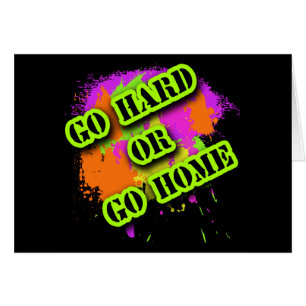 Go Hard or Go Home Tshirts