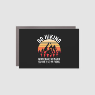 Go Hiking Worst Case Scenario Car Magnet
