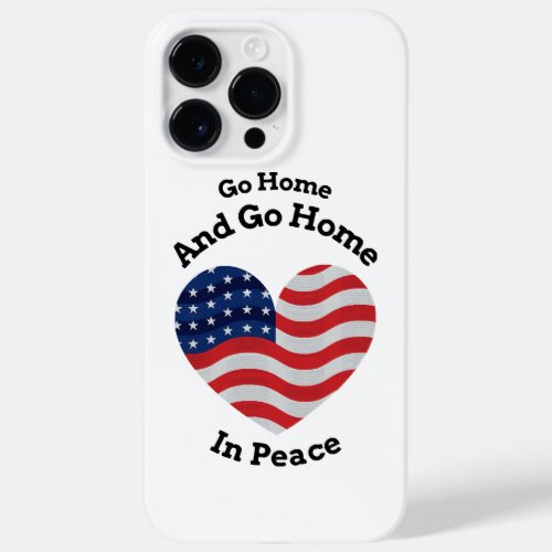 Go Home in Peace Donald Trump Speech Georgia Elect Case_Mate iPhone 14 Pro Max Case