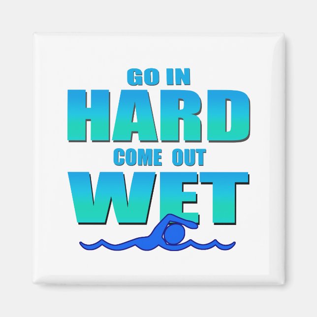 Go In Hard Magnet (Front)