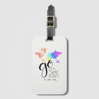 Go into all the world luggage tag