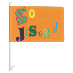 Go Jesus ! Car Flag