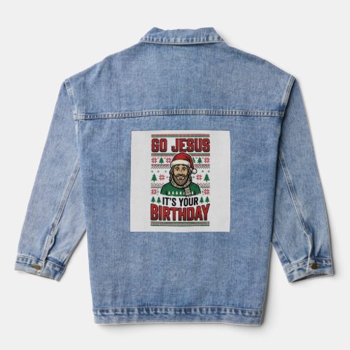 Go Jesus Christmas Birthday Vintage Shirt Denim Jacket