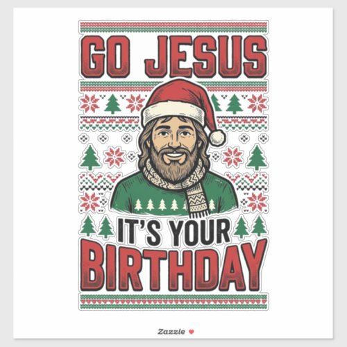 Go Jesus Christmas Birthday Vintage Shirt Sticker