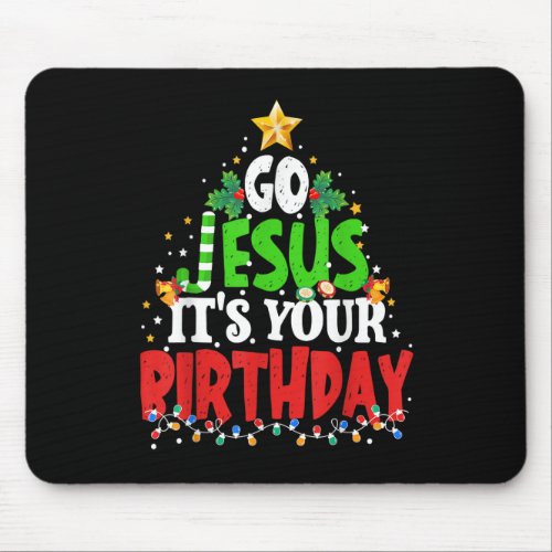 Go Jesus Its Your Birthday Christmas 2022 Funny P Mouse Pad