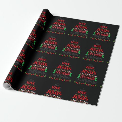 Go Jesus Its Your Birthday Christmas Tree ornamen Wrapping Paper