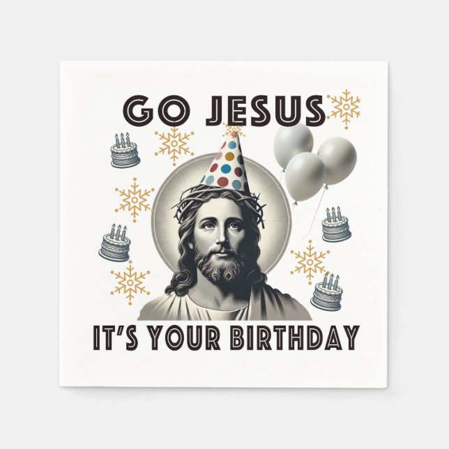 Go Jesus Its Your Birthday Napkins (Front)