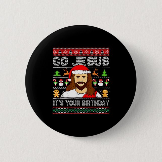 Go Jesus It's Your Birthday Ugly Christmas Sweater Button (Front)