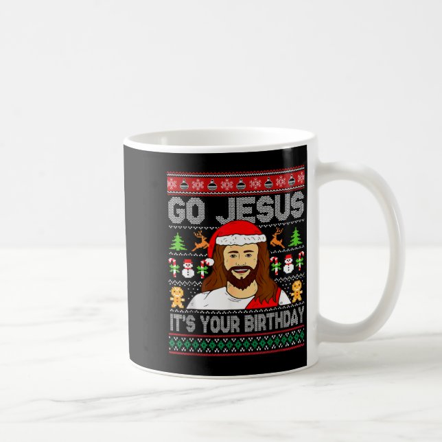 Go Jesus It's Your Birthday Ugly Christmas Sweater Coffee Mug (Right)