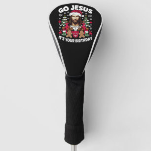 Go Jesus It's Your Birthday Ugly Christmas Sweater Golf Head Cover