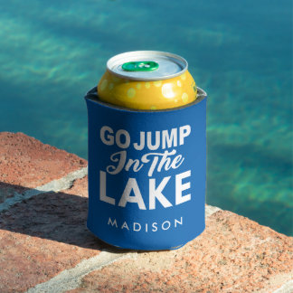Go Jump In The Lake Can Cooler