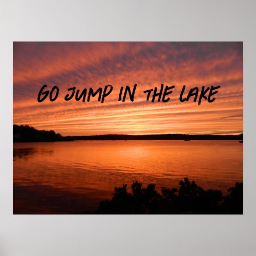 Go Jump in the Lake _ Idiom  Go away _early 1900s Poster