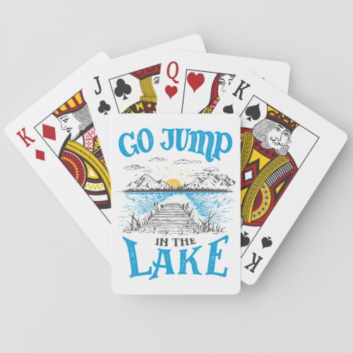 Go Jump In The Lake Playing Cards