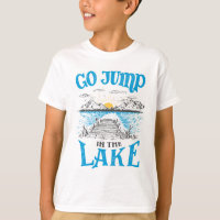 Go Jump In The Lake