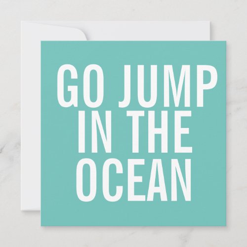 Go Jump in the Ocean Folded Note Card