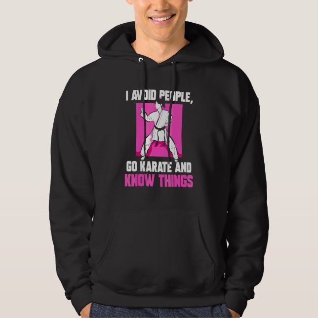 Go Karate And Know Things  Karate Hoodie (Front)