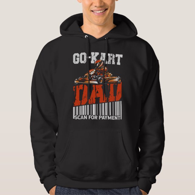 Go Kart Dad Kart Racing Racer Karting  Hoodie (Front)