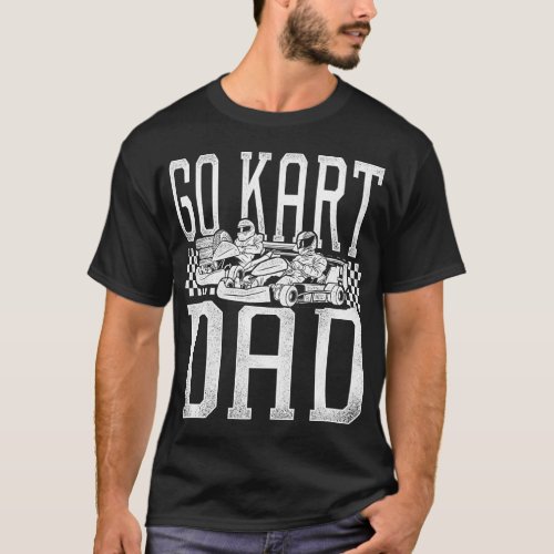 Go Kart Go Kart Dad Dad Vintage T_Shirt