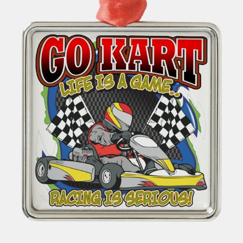 Go Kart Life Metal Ornament