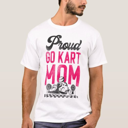 Go Kart Proud Go Kart Mom Mom Vintage T_Shirt