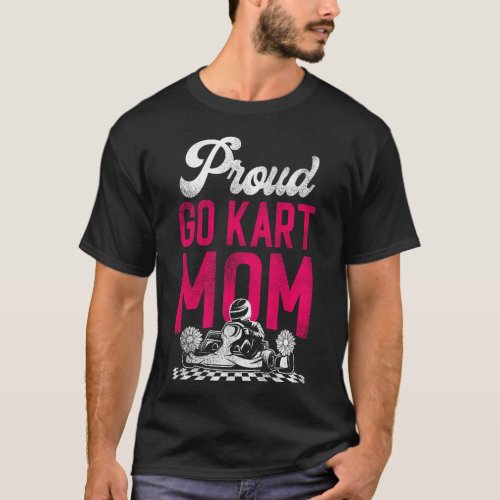 Go Kart Proud Go Kart Mom Mom Vintage T_Shirt