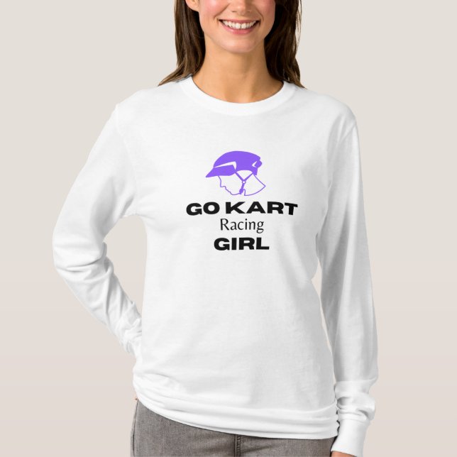 Go kart racing Girl... T-Shirt (Front)