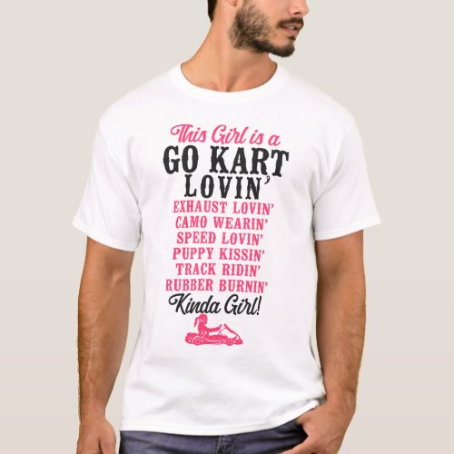 Go Kart This Girl Is A Go Kart Lovin Exhaust T_Shirt